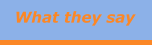What they say